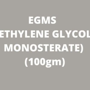 EGMS (ETHYLENE GLYCOL MONOSTERATE) (100gm)